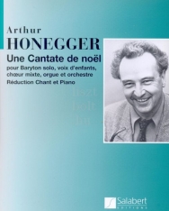 Arthur Honegger: Une Cantate de Noel - zongorakivonat