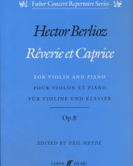 Hector Berlioz: Réverie Et Caprice - hegedűre, zongorakísérettel