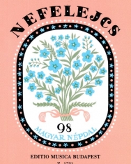 Nefelejcs - 98 magyar népdal