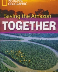 Saving the Amazon Together - Footprint Reading Library Level C1