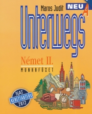 Unterwegs Neu A Német II. Munkafüzet - NAT 2012 (NT-56441/M/NAT)