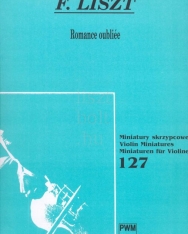 Liszt Ferenc: Romance Oubliée - Elfelejtett románc (hegedűre, zongorakísérettel