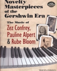 Novelty Masterpieces of Gershwin Era (The Music of Zez Confrey, Pauline Alpert & Rube Bloom)