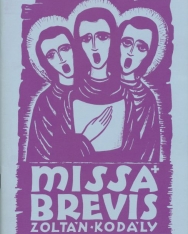 Kodály Zoltán: Missa Brevis vegyeskarra, orgona kísérettel