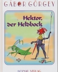 Gábor Görgey: Hektor, der Heldbock (Hektor a hőscincér német nyelven)