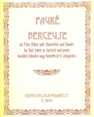 Gabriel Fauré: Berceuse fuvolára vagy klarinétra vagy oboára, zongorakísérettel