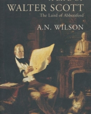 A. N. Wilson: A Life of Walter Scott