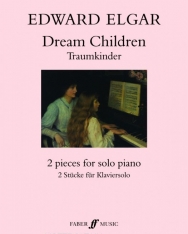 Edward Elgar: Dream Children - 2 darab zongorára