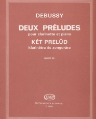 Claude Debussy: Két prelüd klarinétra zongorakísérettel