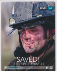 Saved! Heroes in Everyday Life with Online Audio - Cambridge Discovery Interactive Readers - Level A1