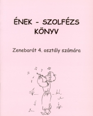 Bartl Erzsébet: Ének-szolfézs könyv, Zenebarát 4.