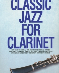 Classic Jazz for Clarinet - Sixty-six of the great all-time jazz standards