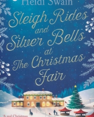 Heidi Swain: Sleigh Rides and Silver Bells at the Christmas Fair