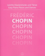 Frédéric Chopin: Easy Piano Pieces and Dances