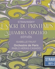 Igor Stravinksy: Le Sacre du Printemps (Rite of Spring), Eötvös Péter: Alhambra (Violin concerto No.3)