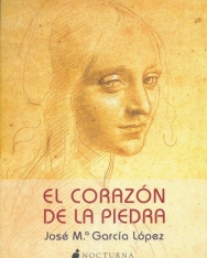 José María García López: El Corazón De La Piedra