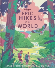 Lonely Planet - Epic Hikes of the World