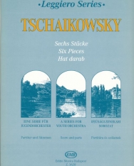 Pyotr Ilyich Tchaikovsky: Hat darab (leggiero sorozat, ifjúsági vonószenekarra)