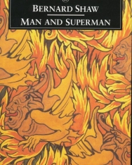 George Bernard Shaw: Man and Superman