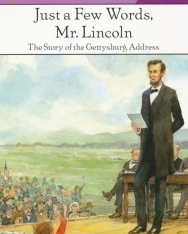 Just a Few Words, Mr. Lincoln: The Story of the Gettysburg Address - Puffin Young Readers - Level 4