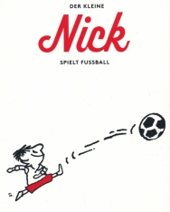 Goscinny & Sempé: Der kleine Nick spielt Fußball
