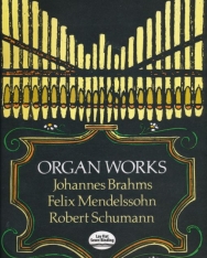 Organ Works - Brahms, Mendelssohn, Schumann
