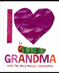 Eric Carle: I Love Grandma with The Very Hungry Caterpillar