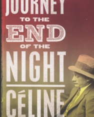 Louis-Ferdinand Céline: Journey to the End of the Night