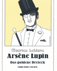 Maurice Leblanc: Arsene Lupin - Das goldene Dreieck