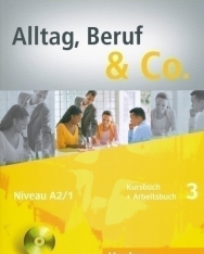 Alltag, Beruf & Co. 3 Kursbuch und Arbeitsbuch mit Audio CD zum Arbeitsbuch
