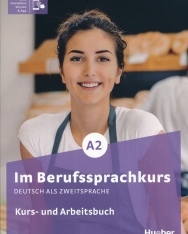 Im Berufssprachkurs A2 Kurs- und Arbeitsbuch plus interaktive Version Deutsch als Zweitsprache