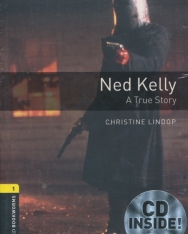 Ned Kelly: A True Story with Audio CD - Oxford Bookworms Library Level 1