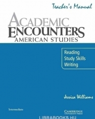 Academic Encounters - American Studies Teacher's Manual