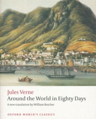 Jules Verne: Around the World in Eighty Days - A new translation by William Butcher - Oxford World's Classics