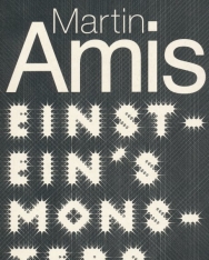 Martin Amis: Einstein's Monsters