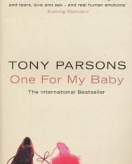 Tony Parsons: One For My Baby