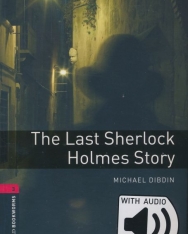 The Last Sherlock Holmes Story with Audio Download - Oxford Bookworms Library Level 3