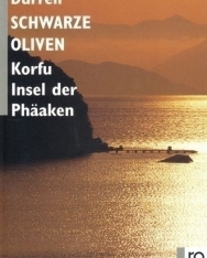 Lawrence Durrell: Schwarze Oliven: Korfu - Insel der Phäaken