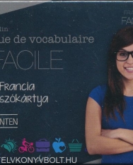 Pratique de vvocabulaire FACILE - 400 francia szókártya haladó szinten
