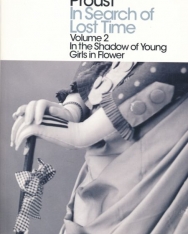 Marcel Proust: In the Shadow of Young Girls in Flower (In Search of Lost Time - Book 2)