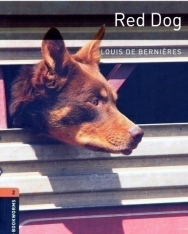 Red Dog - Oxford Bookworms Library Level 2