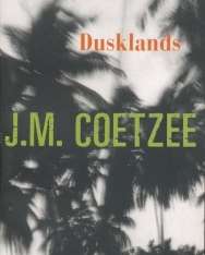 J. M. Coetzee: Dusklands