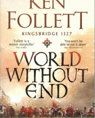 Ken Follett: World Without End (The Kingsbridge Novels Book 2)