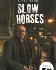 Mick Herron: Slow Horses (Slough House, Book 1)