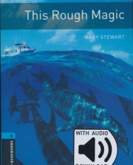 This Rough Magic with Audio Download - Oxford Bookworms Library Level 5