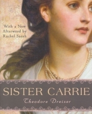 Theodore Dreiser: Sister Carrie - Signet Classics