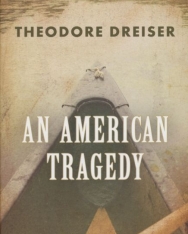 Theodore Dreiser: An American Tragedy
