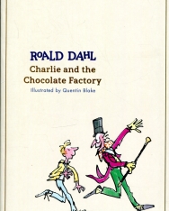 Roald Dahl: Charlie and the Chocolate Factory (The Roald Dah Classic Collection)