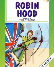 Robin Hood + Audio CD - La Spiga Theatrino