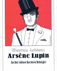 Maurice Leblanc: Arsene Lupin - Acht Glockenschläge